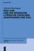Max Aub und die spanische Literatur zwischen Avant