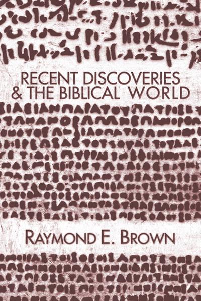Recent Discoveries and the Biblical World