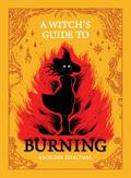 A Witch’s Guide to Burning