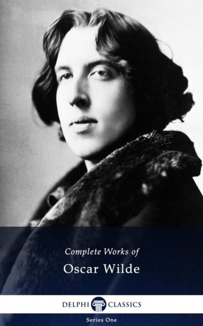 Delphi Complete Works of Oscar Wilde (Illustrated)