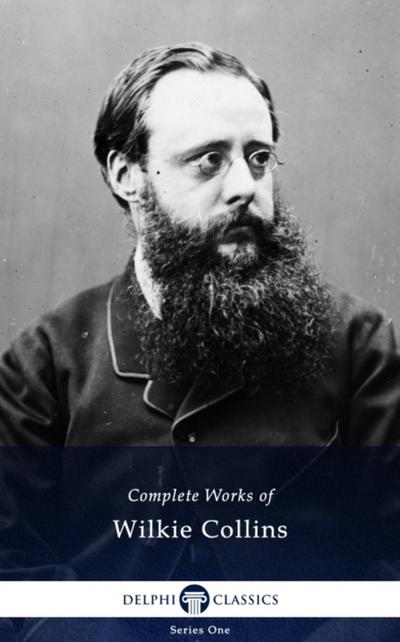 Delphi Complete Works of Wilkie Collins (Illustrated)