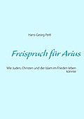 Freispruch für Arius - Hans-Georg Peitl