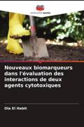 Nouveaux biomarqueurs dans l’évaluation des interactions de deux agents cytotoxiques