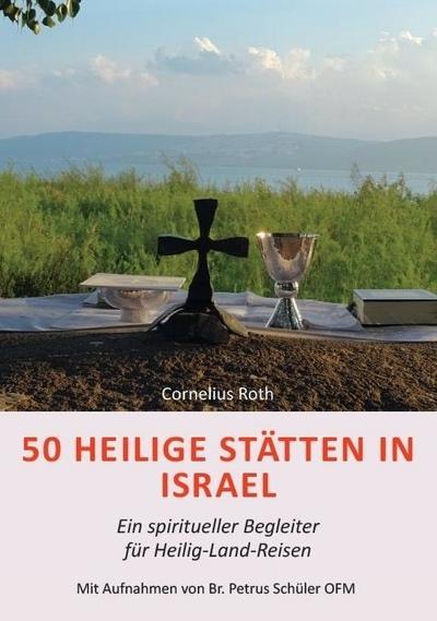 50 Heilige Stätten in Israel