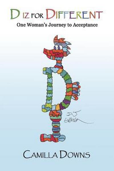 D iz for Different: One Woman’s Journey to Acceptance