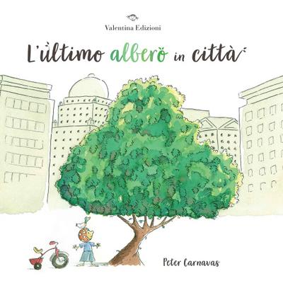 L’ ultimo albero in città