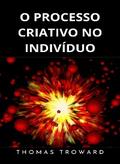 O processo criativo no indivíduo (traduzido)