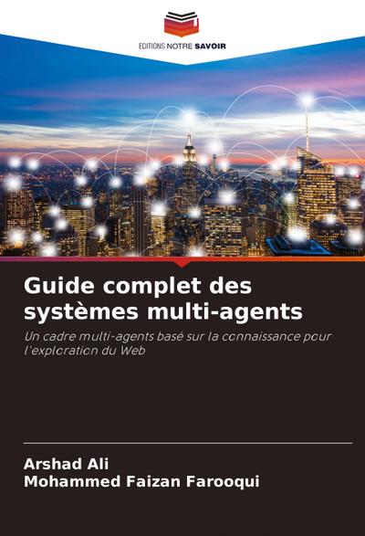 Guide complet des systèmes multi-agents