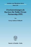 Zweckzuweisungen als Barriere für Public Private Partnership (PPP)