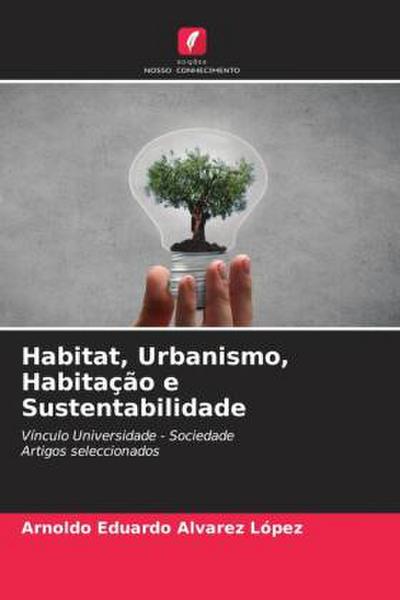 Habitat, Urbanismo, Habitação e Sustentabilidade