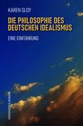 Die Philosophie des deutschen Idealismus