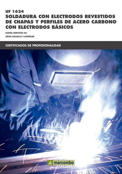 Soldadura con electrodos revestidos de chapas y perfiles de acero carbono con electrodos básicos