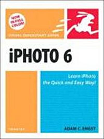 iPhoto 6 for Mac OS X (Visual QuickStart Guides) by Engst, Adam C.