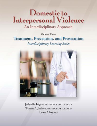 Domestic to Interpersonal Violence: An Interdisciplinary Approach, Volume 3