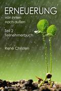 Erneuerung von innen nach außen Teil 2