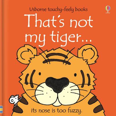 That’s Not My Tiger...
