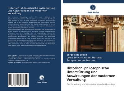 Historisch-philosophische Unterstützung und Auswirkungen der modernen Verwaltung