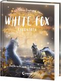 White Fox Chroniken (Band 2) - Aufbruch zum Schwarzen See