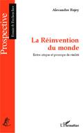 La Reinvention du monde