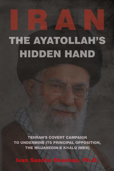 The Ayatollah’s Hidden Hand