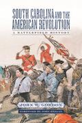 South Carolina and the American Revolution
