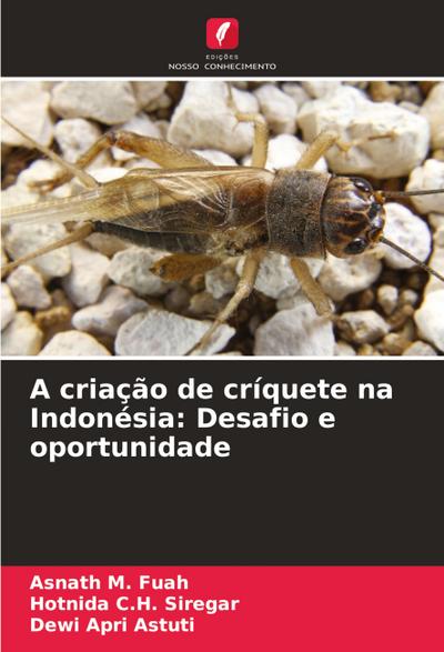 A criação de críquete na Indonésia: Desafio e oportunidade