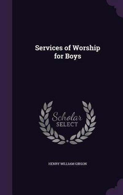 Services of Worship for Boys