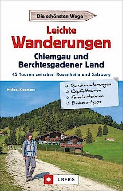 Leichte Wanderungen Chiemgau und Berchtesgadener Land