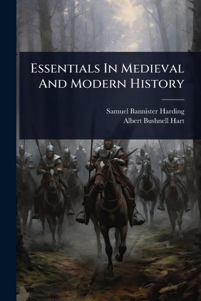 Essentials In Medieval And Modern History