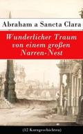 Wunderlicher Traum von einem großen Narren-Nest (12 Kurzgeschichten)