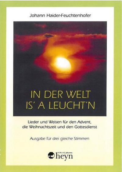 In der Welt is’ a Leucht’n