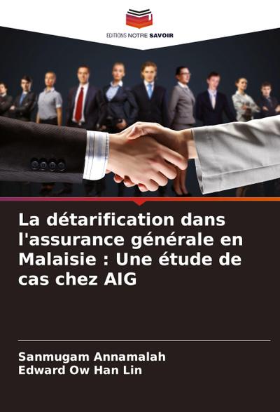 La détarification dans l’assurance générale en Malaisie : Une étude de cas chez AIG