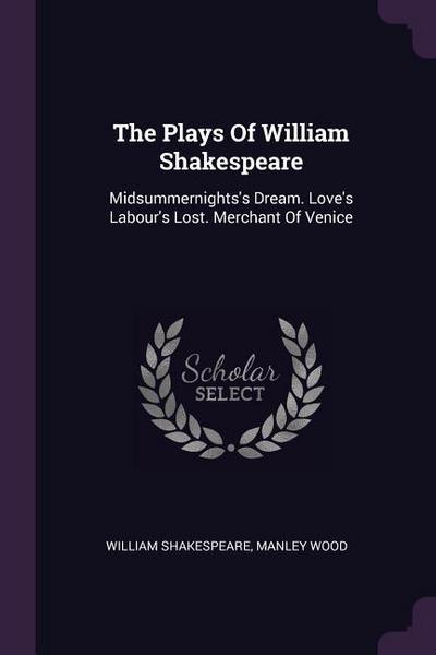 The Plays Of William Shakespeare