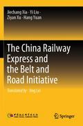 The China Railway Express and the Belt and Road In