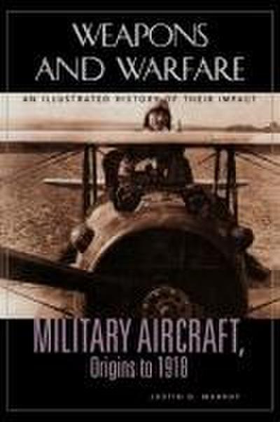 Military Aircraft, Origins to 1918