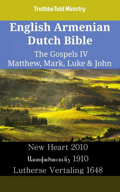 English Armenian Dutch Bible - The Gospels IV - Matthew, Mark, Luke & John