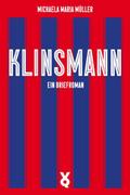 Klinsmann. Ein Briefroman