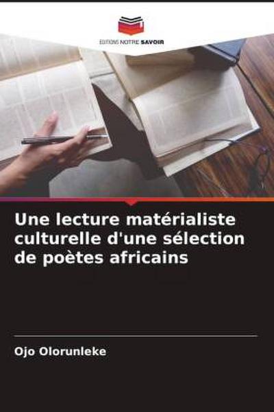 Une lecture matérialiste culturelle d’une sélection de poètes africains