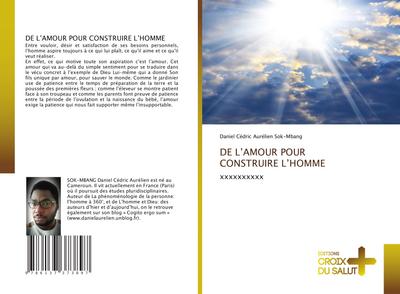 DE L’AMOUR POUR CONSTRUIRE L’HOMME