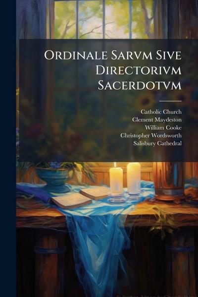 Ordinale Sarvm Sive Directorivm Sacerdotvm