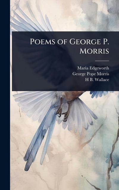 Poems of George P. Morris