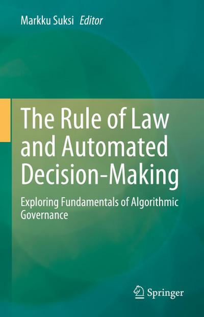 The Rule of Law and Automated Decision-Making