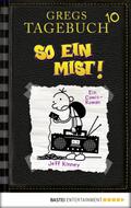 Gregs Tagebuch 10 - So ein Mist! von Jeff Kinney | Ebook