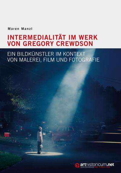 Intermedialität im Werk von Gregory Crewdson