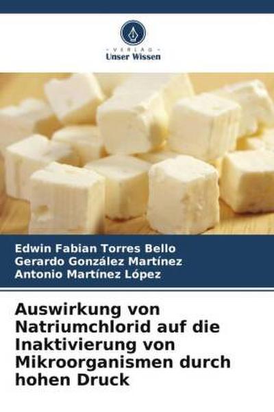 Auswirkung von Natriumchlorid auf die Inaktivierung von Mikroorganismen durch hohen Druck