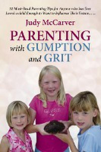 Parenting with Gumption and Grit