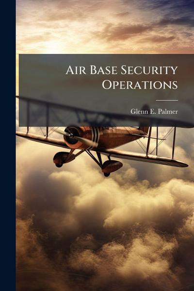 Air Base Security Operations
