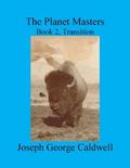Planet Masters Book 2, Transition