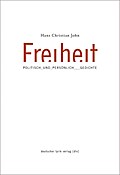 Freiheit - politisch und persönlich