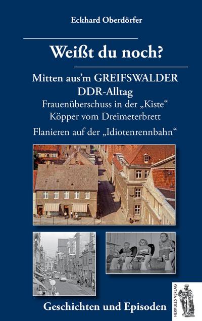 Weißt du noch? Mitten aus’m GREIFSWALDER DDR-Alltag